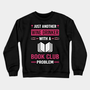 Wine Drinker Book Club Read Reader Reading Books Crewneck Sweatshirt